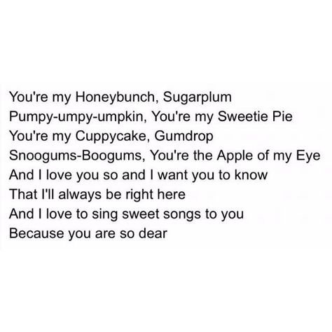 Pie Quotes, Sweety Pie, Letterboard Signs, Valentines Poems, For You Song, Gum Drops, Sweetie Pie, L Love You, I Want You