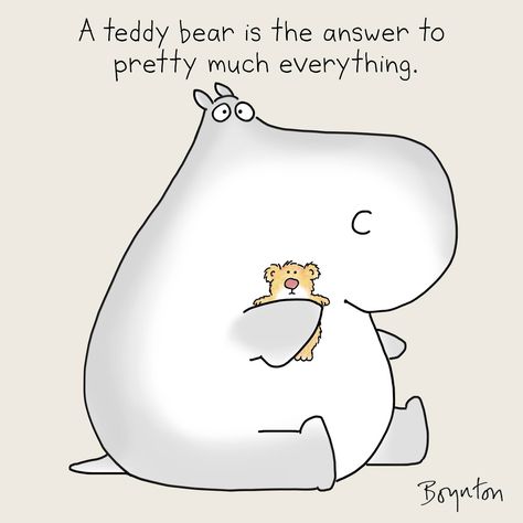 Sandra Boynton Bear Quotes, Teddy Bear Quotes, Teddy Bear Day, Bear Quote, Sandra Boynton, A Teddy Bear, Pretty Much, Bones Funny, Of Course