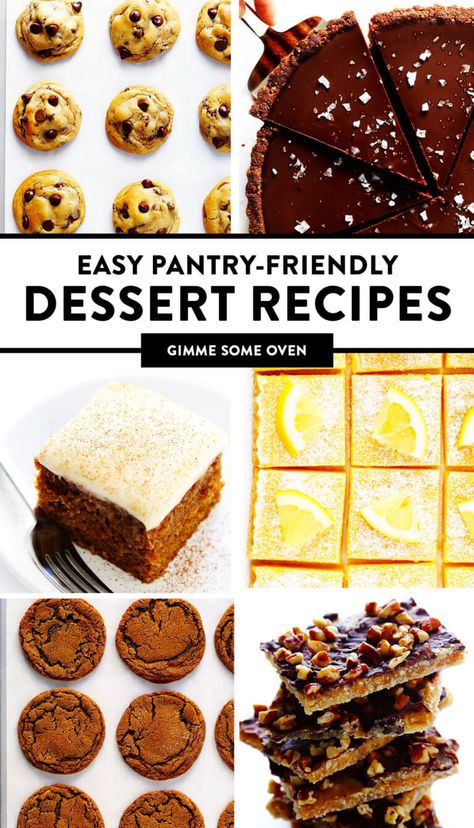 A delicious collection of easy pantry-friendly dessert recipes, including cookies, cakes, bars, tarts and more! Plus tips on how to store and freeze these recipes and easy ingredient substitution options. | gimmesomeoven.com #dessert #sweets #baking #cookies #bars #cake #pantry #staples #freezermeals #easy #mealprep #healthy Gimmesomeoven Recipes, Pantry Recipes, Dessert From Scratch, Meals Ideas, Cookies Bars, Sweet Potato Noodles, Gimme Some Oven, Recipes For Breakfast, Favorite Dessert Recipes