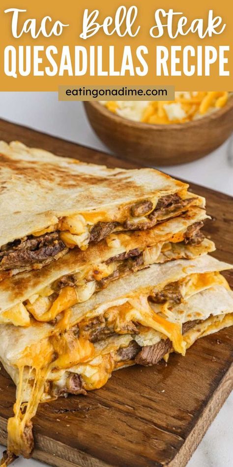 Taco Bell Steak Quesadilla Recipe, Quesadilla Taco Bell, Quesadilla Taco, Steak Quesadilla Recipe, Steak Quesadilla Recipes, Quesadilla Recipes Beef, Steak Quesadilla, Quesadilla Recipes Easy, Taco Bell Recipes