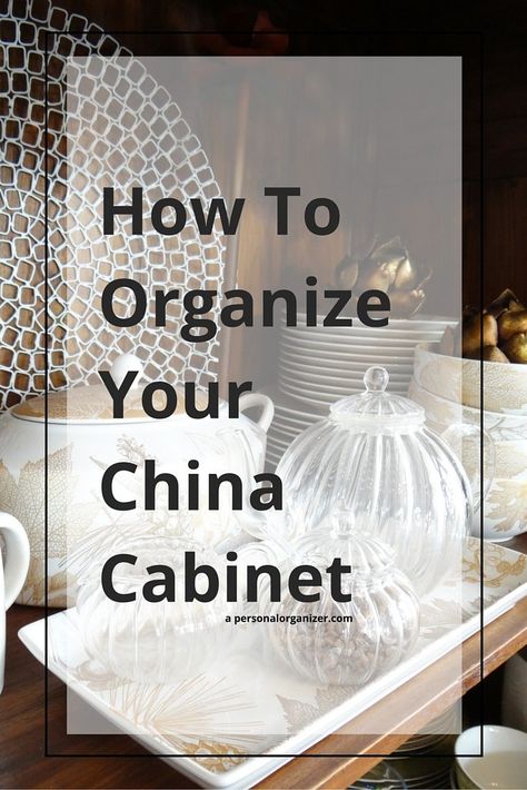 China Cabinet Decor, China Hutch Decor, Organized Lifestyle, China Hutch, China Cabinet Display, Wood Plant Stand, China Display, Kitchen Cabinet Organization, Personal Organizer