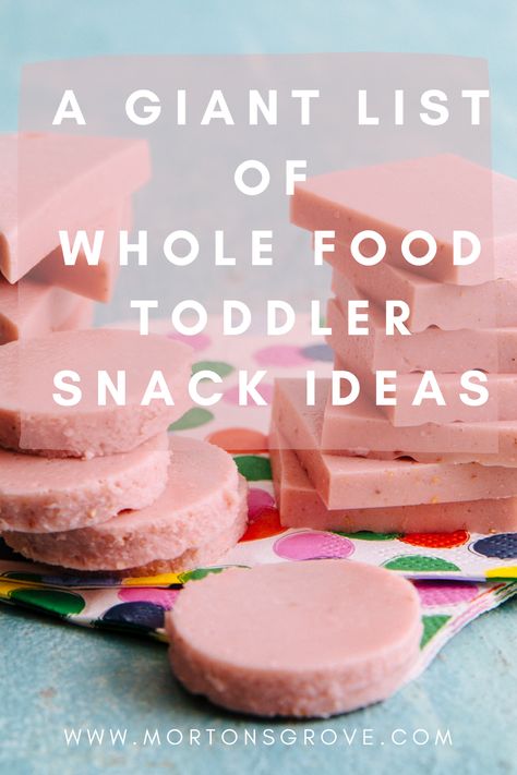 A Giant List of Toddler Snack Ideas — Morton's Grove Whole Foods List, Toddler Snack Ideas, Toddler Snack, Healthy Toddler Snacks, Baby Led Weaning Recipes, Healthy Baby Food, Weaning Recipes, Baby Snacks, Healthy Toddler Meals