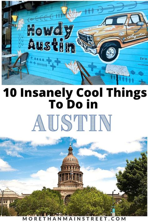 two images: top mural with blue background that says Howdy Austin, bottom image is the Texas state capitol building What To See In Austin Texas, Places To Go In Austin Texas, Austin Texas Outfits September, One Day In Austin Texas, 1 Day In Austin Texas, Places To Visit In Austin Texas, Visit Austin Texas, Top Things To Do In Austin Texas, Austin Texas Shopping