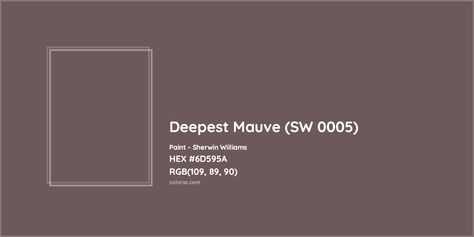 Sherwin Williams Deepest Mauve (SW 0005) Paint color codes, similar paints and colors Sw Deepest Mauve, Taupe Mauve Paint Colors, Mauve Bedroom Paint, Sherwin Williams Mauve Colors, Mauve Paint, Mauve Paint Colors, Mauve Bedroom, Paint Color Codes, Rgb Color Codes