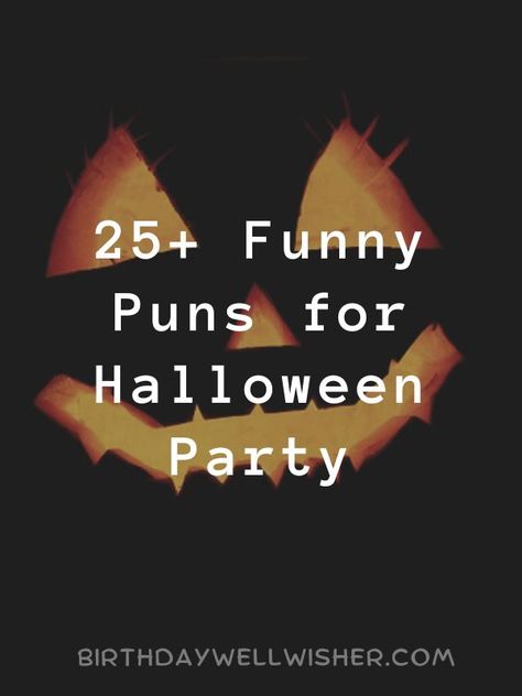 Funny Puns for Halloween Party Halloween Puns Funny, Vampire Puns, Best Captions For Selfies, Party Captions, Halloween Captions, Halloween Puns, Selfie Captions, Best Puns, Some Jokes