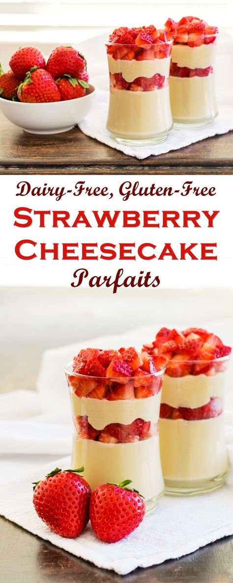 Cheesecake Parfait Recipes, Strawberry Cheesecake Parfaits, Cupcakes Strawberry, Strawberry Gluten Free, Dairy Free Cheesecake, Cheesecake Parfaits, Dairy Free Cookies, Parfait Recipes, Gluten Free Desserts Recipes