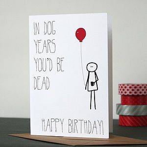 Bob: Birthday Years Card - cards Valentines Day Gift Ideas, Birthday Card Ideas, Anniversaire Diy, Dog Birthday Card, Bday Cards, Birthday Cards Diy, Gifts Cards, Diy Birthday Gifts, Cards For Friends