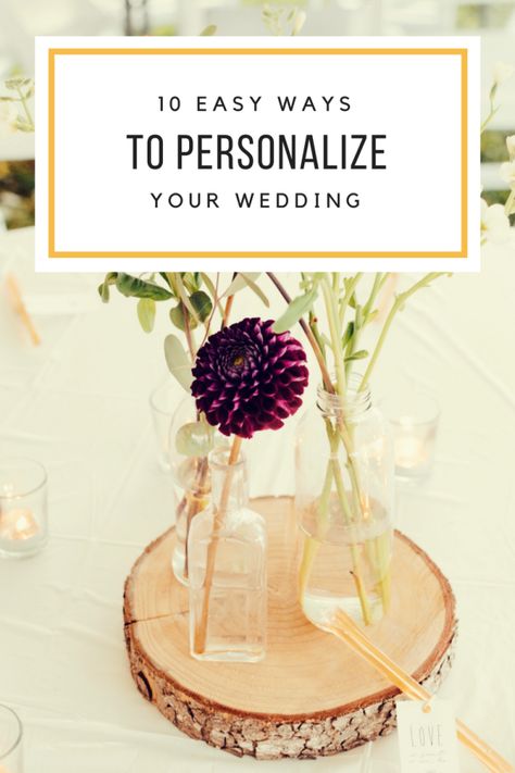 10 ways to personalize your wedding Ways To Personalize Your Wedding, How To Personalize Your Wedding, A Year, Our Wedding, Wedding Planning, Place Card Holders, 10 Things