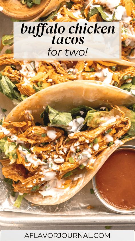 A small batch recipe for spicy buffalo chicken tacos for two people! Top them with your favorite toppings, like shredded romaine, blue cheese crumbles, cheddar, pepper jack, green onions, and red onions! #buffalochickentacos #smallbatchrecipes #easydinnerideas #easytacorecipe #spicychickentacorecipe #buffalochickenrecipe Tacos For Two, Spicy Chicken Tacos, Buffalo Ranch Chicken, Buffalo Chicken Tacos, Shredded Buffalo Chicken, Buffalo Chicken Recipes, Taco Dinner, Spicy Tacos, Chicken Taco Recipes