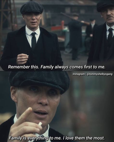 Tommy Shelby, Peaky Blinders on Instagram: “Remember this. Family always comes first to me. Family is everything to me. I love them the most. Follow @cillianmurphysgang…” Iconic Movie Quotes, Blinders Quotes, Peaky Blinders Tommy Shelby, Peaky Blinders Quotes, Tommy Shelby, Citation Motivation, Thomas Shelby, Movie Lines, Film Quotes