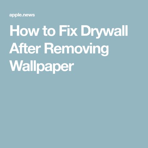 How to Fix Drywall After Removing Wallpaper Removing Wall, Removing Wallpaper, Drywall Mud, The Wallpaper, Paint Ideas, Drywall, Fix It, Removable Wallpaper, Design Ideas