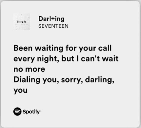 Seventeen Darling Lyrics, Seventeen Darling Aesthetic, Seventeen Spotify Lyrics, Svt Spotify, Seventeen Widget, Svt Lyrics, Sorry Darling, Seventeen Lyrics, Seventeen Song