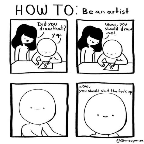 @sanesparza Artist Joke, Artist Problems, Writing Memes, Artist Humor, Be An Artist, Art Jokes, Relatable Posts, Comics Artist, 웃긴 사진