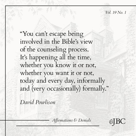 What is biblical counseling? In his JBC article “Affirmations & Denials,” David Powlison explores some of the facets of what makes biblical counseling unique. ✨Past editions of the Journal of Biblical Counseling are available on our site! Head to the link in our bio to find this article and explore the archive✨ . . . . . . #ccef #biblicalcounseling #christiancounseling #christianmentalhealth #christiantherapy #christianpsychology #scripture #ministry #christianquotes #biblicalwisdom #jbc Christian Counseling Quotes, Christian Psychology, Biblical Counseling, Counselling Tools, Counseling Quotes, Christian Counseling, Counseling Resources, The Journal, Christian Quotes