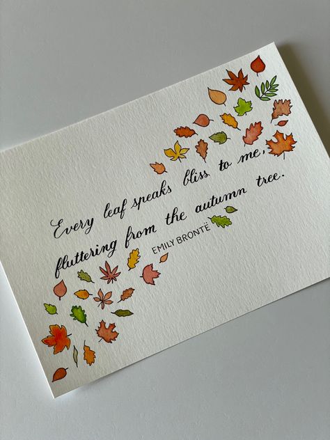 Emily Brontë’s quote “Every leaf speaks bliss to me, fluttering from the autumn tree” with colored autumn leaves with watercolour Autumn Calligraphy, Fall Calligraphy, Poetry Book Cover, Leaf Quotes, Calligraphy Doodles, Tree Quotes, Calligraphy Ideas, Emily Brontë, Fall Drawings