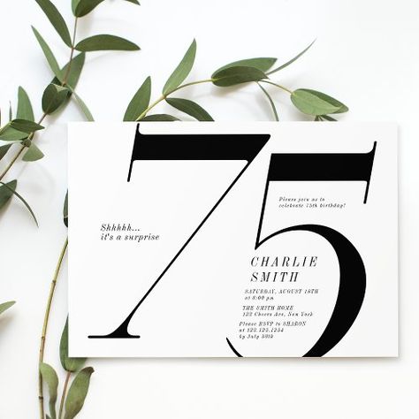 $2.04 | Modern minimalist black and white 75th birthday #elegant, black and white, typography, simple, minimalist birthday invitation, adult birthday invitations, modern, surprise 70th birthday invitations, surprise 75th birthday invitations, 75th birthday invites 75th Birthday Invitations Man, 75 Birthday Theme Party Ideas, 75th Birthday Invitations, Milestone Birthday Invitations, Minimalist Birthday, Font Simple, 40th Birthday Party Invites, Surprise Birthday Invitations, 70th Birthday Invitations