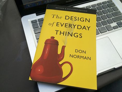 The Design of Everyday Things : Revised and Expanded Edition Design Of Everyday Things, Ui Patterns, Human Centered Design, Design Books, Design Rules, Principles Of Design, User Experience Design, Bad Design, Learning Design