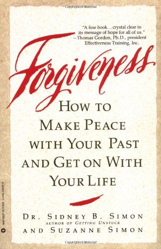 Forgiveness: How to Make Peace With Your Past and Get on With Your Life: Sidney B. Simon, Suzanne Simon: 9780446392594 | It is the best book I know on Forgiveness. Make Peace With Your Past, Getting Unstuck, How To Move Forward, Life Book, Make Peace, Message Of Hope, Forgiving Yourself, Practical Advice, Emotional Healing