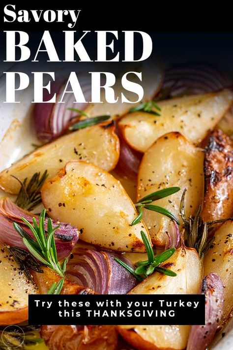 Roasted Pears, Baked Pears, Roasted Pear, Christmas Ham, Pear Recipes, Thanksgiving Side, Thanksgiving Side Dishes, Vegetable Sides, Sweet And Savory