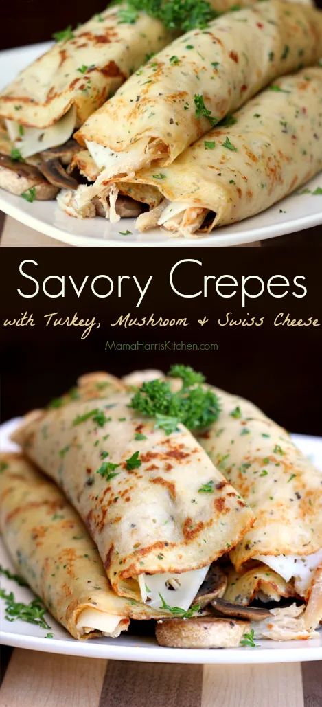 Savory Crepes with Turkey, Mushroom and Swiss Cheese Salmon Crepes Recipes, Crepes Video, Crepes Sweet, Crepe Food, Salmon Crepes, Mushroom And Swiss, Dinner Crepes, Healthy Crepes, Crepe Recipe Savory