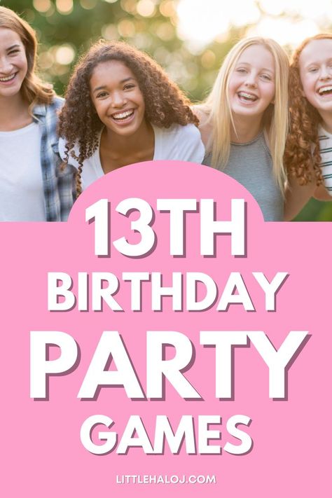 Fun Games To Play At A 13th Birthday Party, 13 Birthday Games, Games For 13th Birthday Party, Party Games For 13th Birthday, 13th Birthday Party Activities, Teenager Party Games, 13th Birthday Party Games, Games To Play At A Birthday Party, Birthday Games For Teens