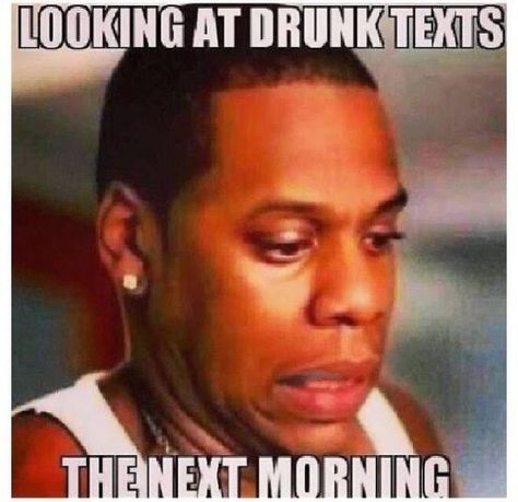 The Dreaded Drunk Text Funny Drunk Memes, Alcohol Memes, Funny Drunk Texts, Drunk Memes, Top 20 Funniest, Drunk Texts, Drunk Humor, Minions Quotes, In Memes