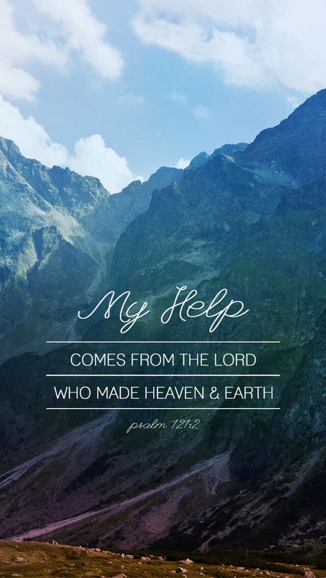 Psalms 121:1-2 I will lift up my eyes to the hills— From whence comes my help? My help comes from the Lord , Who made heaven and earth. Woord Van God, Quotes About Strength And Love, Inspirerende Ord, Ayat Alkitab, Heaven And Earth, Morning Blessings, Ideas Quotes, Disney Funny, Scripture Quotes