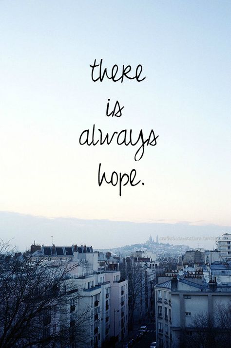 There is always hope quotes blue sky city hope buildings There Is Always Hope, Life Quotes Love, Inspirational Quotes Pictures, Hope Quotes, Teen Quotes, E Card, True Words, Great Quotes, Picture Quotes