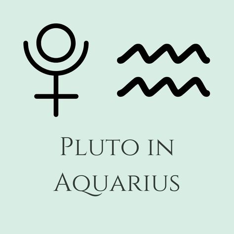 Pluto In Aquarius 2024, Pluto In Aquarius, Pluto In Scorpio, Capricorn Astrology, Aquarius Aesthetic, Capricorn Rising, Dealing With Loss, Aquarius Tattoo, Aquarius Rising