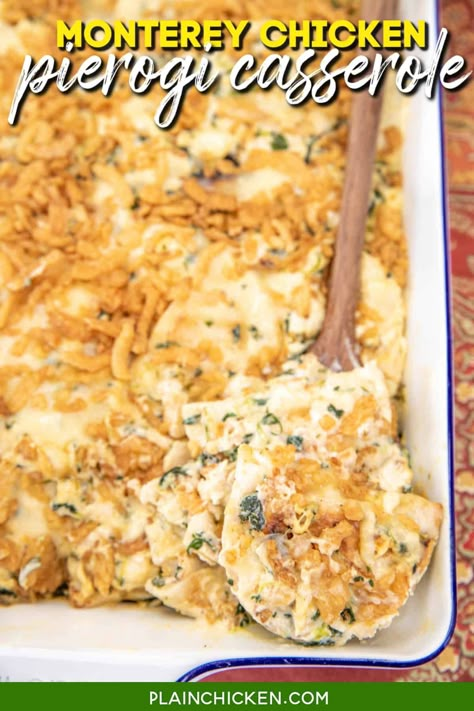 Monterey Chicken Pierogi Casserole Recipe - tender pierogi dumplings, savory chicken, spinach, gooey Monterey Jack cheese, and crunchy french fried onions baked in a creamy sauce. It's a hearty and satisfying meal that's easy to make and guaranteed to impress. Perfect for weeknight dinners or gatherings with friends and family. Everyone always asks for seconds. Try it today! Chicken Perogies Recipe, Chicken And Perogies Recipes, Chicken Pierogi Casserole, Perogi Casserole, Dumplings Chicken, Pierogi Casserole, Monterey Chicken, Pierogi Recipe, Chicken Spinach