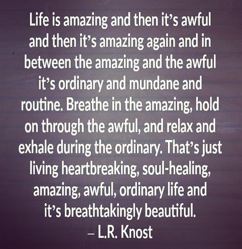 Untitled Life Is Amazing And Then Its Awful, Knost Quotes, Quotes Strong Woman, Health Sayings, Texting Quotes, Woman Motivation, Love And Life Quotes, Life Is Amazing, Meaningful Sayings