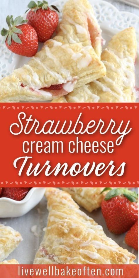 Easy Turnovers, Crescent Danish, Cream Cheese Turnovers, Turn Overs, Cheese Turnovers, Strawberries And Cream Cheese, Pastry Bites, Pastries Recipes Dessert, Turnover Recipes