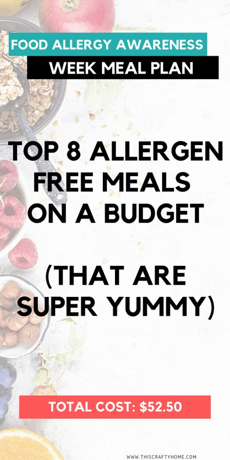 Top 8 Allergen free Meal Plan on a Budget: Week #6 Total Cost $52.50 Aldi Gluten Free, Elimination Diet Recipes, Food Allergies Awareness, Free Diet Plans, Budget Freezer Meals, Allergen Free Recipes, Clean Eating Lunch, Budget Meal Planning, Easy Meal Plans