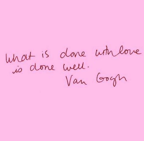 Anything done with love is done well! Positiva Ord, Done With Love, Fina Ord, Well Done, Wonderful Words, Pretty Words, The Words, Beautiful Words, Mantra