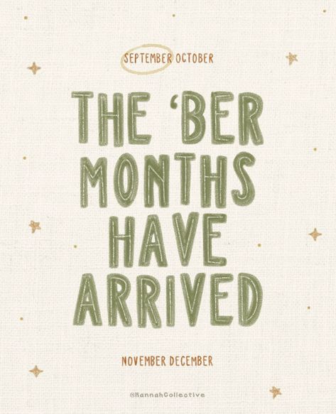 The Ber Months Are Here, Ber Months Quotes, The Ber Months, September Vibes, Insta Hacks, Month Quotes, Ber Months, Illustration Ideas, Food Ads