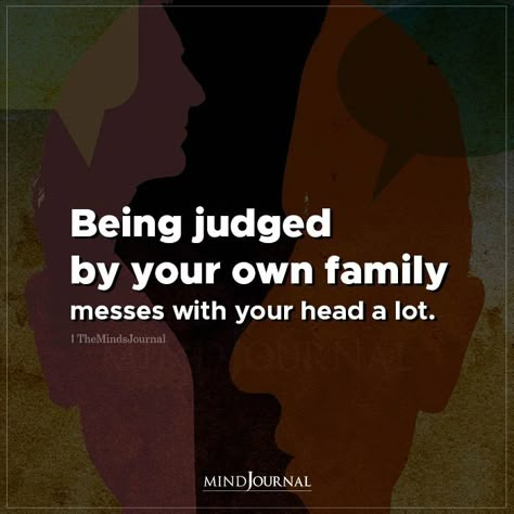 Being Judged By Your Own Family Family Hurts You, Family Quotes Bad, Sucks Quote, Toxic Family Quotes, Thought Cloud, Black Sheep Of The Family, Being Judged, Toxic Parents, Words That Describe Feelings