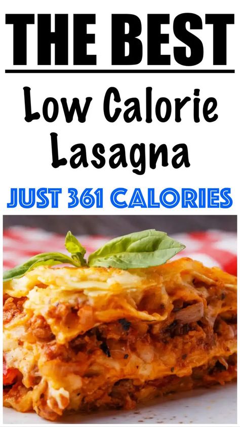 Low Calorie High Protein Lasagna, Healthy High Protein Lasagna, Low Calorie Lasagna Roll Ups, Low Cal Lasagna Recipe, 500 Calorie Recipes, Low Calorie Lasagna Recipe, Healthy Lasagna Recipes Clean Eating, Low Calorie Pasta Dishes, Low Calorie Italian Recipes