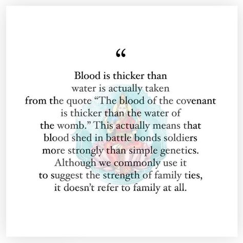 The Blood Of The Covenant Is Thicker, Blood Isnt Thicker Than Water Quotes, Blood Is Thicker Than Water Quotes, My Village Quotes, Village Quotes, Old People Quotes, Random Phrases, Old Sayings, Water Quotes