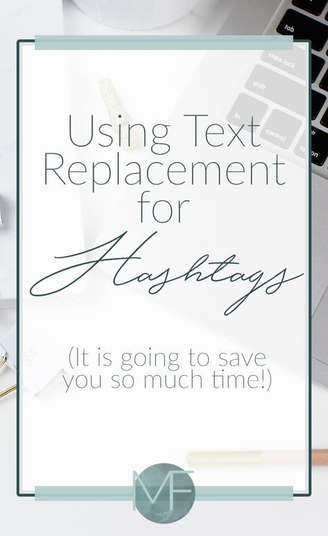 Using Text Replacement for Hashtags | Instagram Tips | Social Media Help | Madison Fichtl | Madison-Fichtl.com Text Replacement Ideas, Hashtags Instagram, Productive Lifestyle, Get Instagram Followers, Business Ideas Entrepreneur, Social Media Help, Virtual Assistant Business, Twitter Marketing, Creative Business Owner