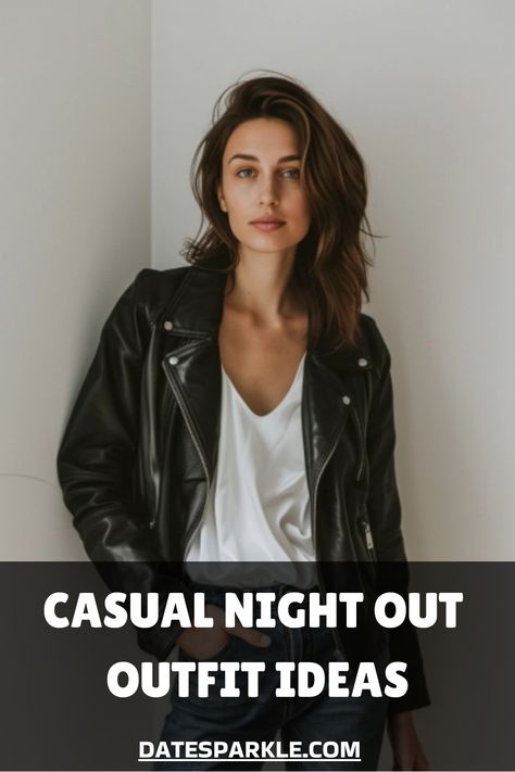 Woman in a leather jacket and white shirt promoting casual night out outfit ideas. Boyfriend Jeans Date Night Outfit, Cute Outfits For Night Out Casual, Evening Drinks Outfit Casual, Flirty Date Outfits, Outfits To Wear To A Bar Night, Hipster Date Night Outfit, Classy Casual Date Night Outfit, Evening Outfits For Women Going Out, Casual Girls Night Out Outfit Ideas