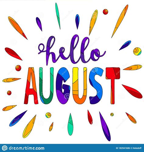 Hello August - Funny Cartoon Inscription And Colorful Drops. *** Hello august - funny cartoon inscription and colorful drops. Hello august for posters, banners, flyers, cards and prints on clothing. Stock Vector - Illustration of banners, august. August Clipart, Hello August Images, Clothing Illustration, August Images, Greetings For The Day, Hello August, Funny Share, Good Morning Life Quotes, Cartoon Profile Pictures