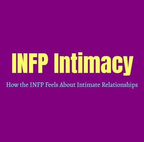 Infp Boyfriend, Entj Relationships, Infp Relationships, Entj Personality, Being Vulnerable, Infp Personality Type, Intj And Infj, Personality Growth, Intj Personality