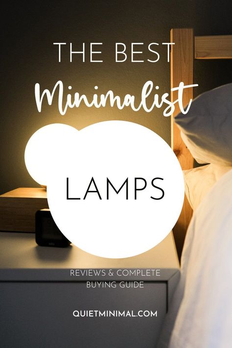 The 10 Best Minimalist Lamps for Your Home Bedside Lamps Ideas Night Stands, Night Stand Lamps Master Bedrooms, Bedside Lamps Ideas Bedrooms, Bedside Lamps Ideas, Lamps On Nightstands, Minimalist Lamps, Small Nightstand Lamps, Entryway Lamps, Modern Nightstand Lamps