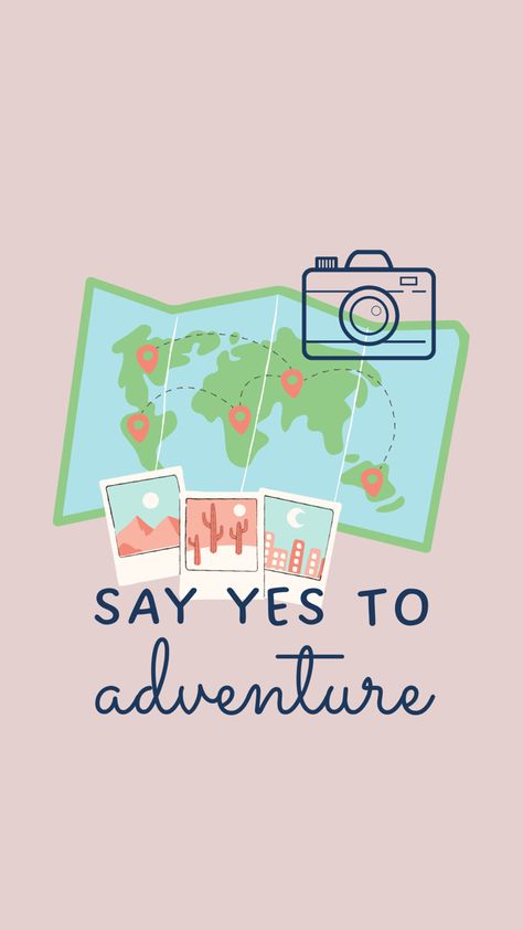 Say Yes Aesthetic, Yes Aesthetic, Adventures Wallpaper, Say Yes To New Adventures, 2025 Vision, Vision Boards, Say Yes, New Adventures, Phone Wallpaper