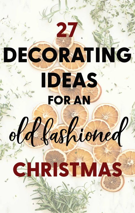 Christmas Tree Decorating Ideas 2022, Classic Farmhouse Christmas Decor, Vintage Classic Christmas Decor, 1900s Christmas Decor, Old Fashioned Christmas Table Decor, Antique Christmas Tree Ideas, Old Fashion Christmas Tree Decorations, Old Fashion Christmas Ornaments, Old Time Christmas Tree Decorating Ideas