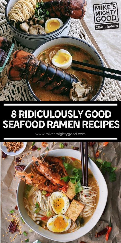 Graphic of 8 Ridiculously Good Seafood Ramen Recipes using Mike's Mighty Good ramen. Pescatarian Meal Plan, Easy Homemade Noodles, Vegan Ramen Recipes, Seafood Ramen, Ramen Soup Recipes, Noodle Bowls Recipes, Hot Pot Recipe, Bowl Of Noodles, Ramen Dishes