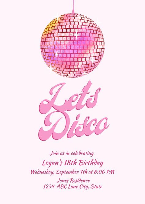 Pink Lets disco birthday party invitation. Created via canva Pink Disco Birthday Party, Disco Theme Party, 30th Bday Party, Disco Birthday, Deco Buffet, Sweet Sixteen Birthday Party Ideas, Disco Birthday Party, Grand Opening Party, Disco Party Decorations