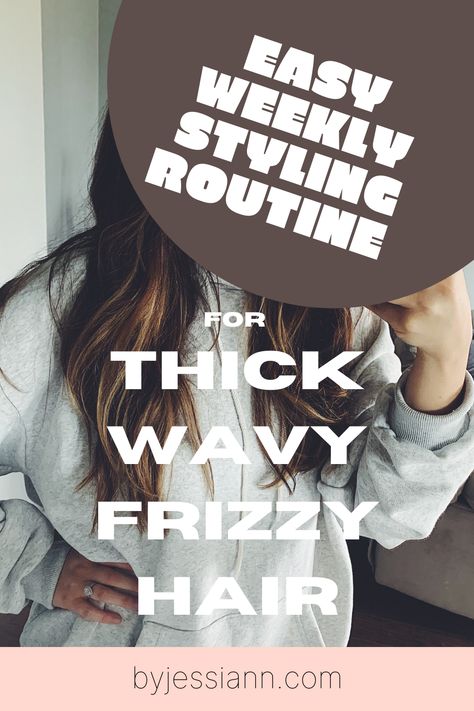 Hair Care Tips - How to Style Thick Hair - Easy Weekly Styling Routine for Thick, Wavy, Frizzy Hair Haircut For Thick Frizzy Wavy Hair, Styling Thick Wavy Hair, Frizzy Wavy Hair Routine, Thick Wavy Hair Routine, Hair Styles For Thick Coarse Frizzy Hair, Quick Hairstyles For Thick Hair, Thick Frizzy Hairstyles, How To Style Thick Wavy Hair, Thick Hair Routine