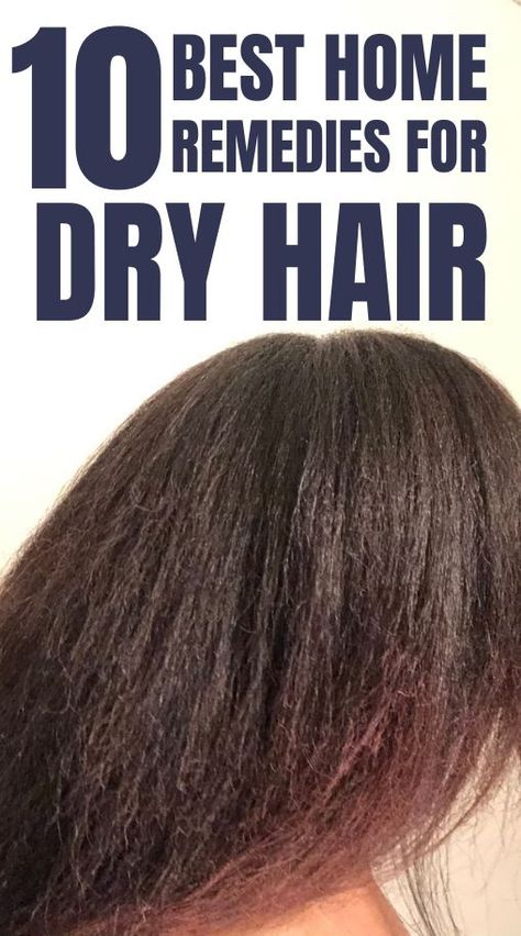 10 Dry Hair Remedies To Repair Your Hair Immediately Remedies For Dry Hair, Damaged Hair Remedies, Dry Hair Ends, Dry Hair Remedies, Dry Hair Repair, Tips For Dry Hair, Frizzy Hair Remedies, Dry Hair Treatment, Dry Frizzy Hair