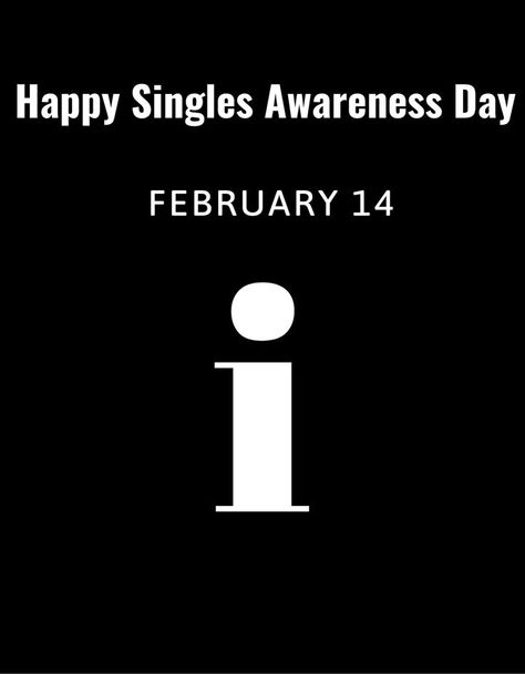 Feb. 14th Happy Singles Awareness Day Happy Singles Awareness Day, Feb 14th, Singles Awareness Day, Single And Happy, Gaming Logos, Valentines, Memes, Quick Saves, Valentine's Day